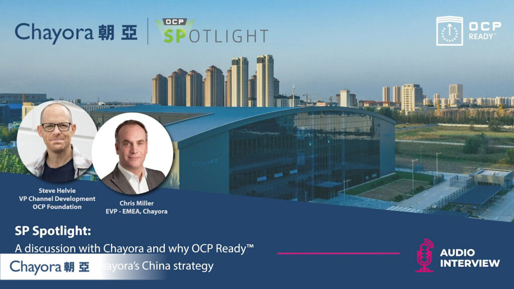 为何 OCP Ready™ 是朝亚在中国业务发展的关键因素 I OCP SP 聚焦
